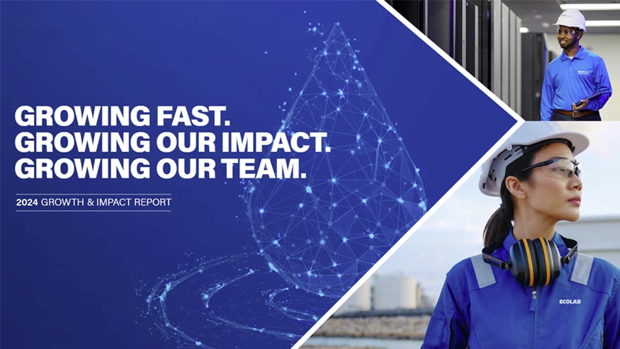 The cover of Ecolab's 2024 Growth and Impact Report titled Growing Fast. Growing Our Impact. Growing Our Team